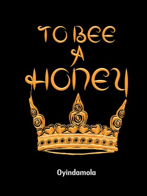 cover image of To Bee a Honey